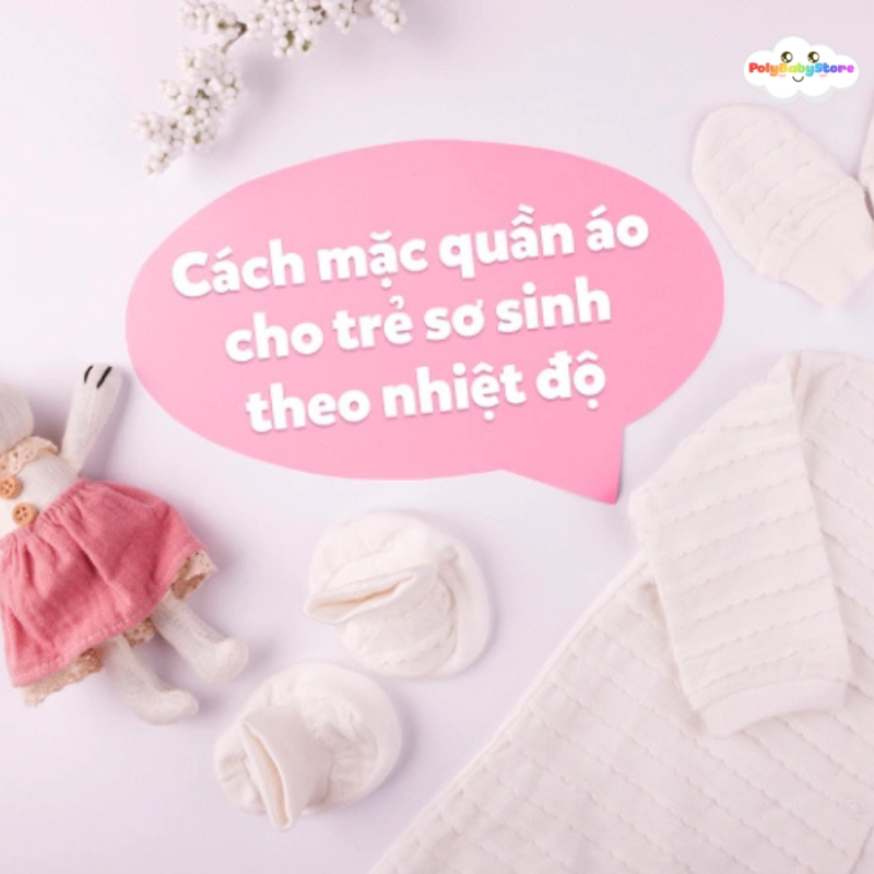 quần áo cho trẻ sơ sinh theo nhiệt độ